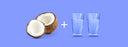 coconut plus two glasses of water